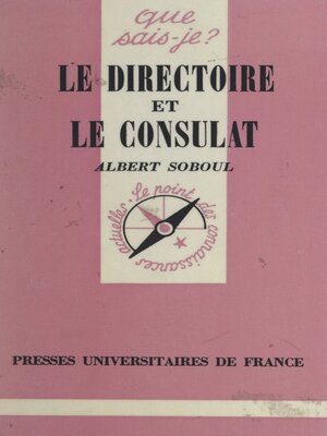 cover image of Le Directoire et le Consulat, 1795-1804